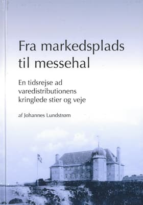 Fra markedsplads til messehal af Johannes Lundstrøm