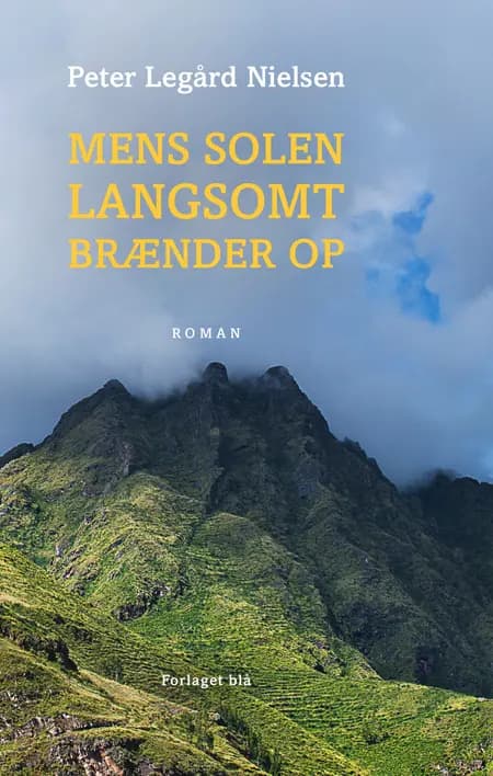Mens solen langsomt brænder op af Peter Legård Nielsen