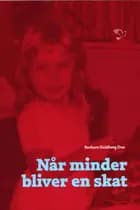 Når minder bliver en skat