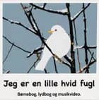 Jeg er en lille hvid fugl af Conny Wiberg Sørensen