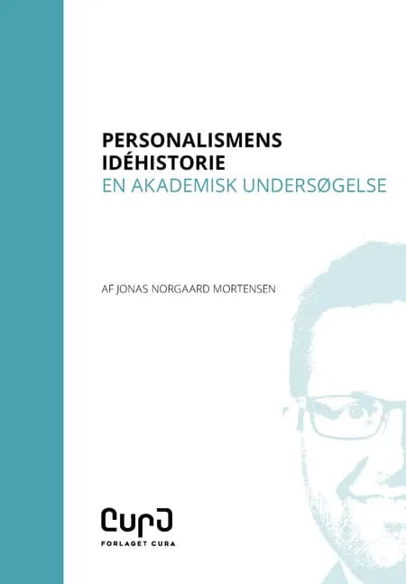 Personalismens idéhistorie af Jonas Norgaard Mortensen