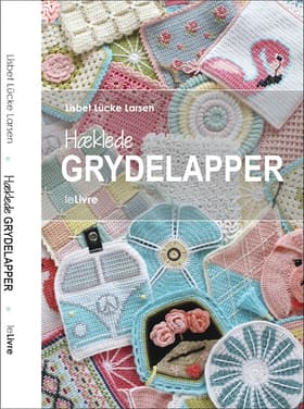 Hæklede grydelapper af Lisbet Lücke Larsen