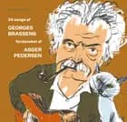 34 sange af Georges Brassens fordansket af Asger Pedersen af Asger Pedersen og Georges Brassens