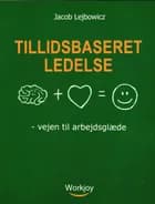 Tillidsbaseret ledelse af Jacob Lejbowicz