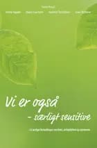 Vi er også - særligt sensitive af Jeanette Therkildsen, Anette Bygum og Hanne Lauritzen