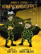 Harry og Jesper i kampvognskuppet af Kim Tosti