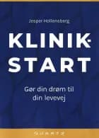 Klinikstart - Gør din drøm til din levevej af Jesper Hollensberg