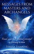 Messages from Masters and Archangels