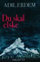 Du skal elske og dø af Adil Erdem