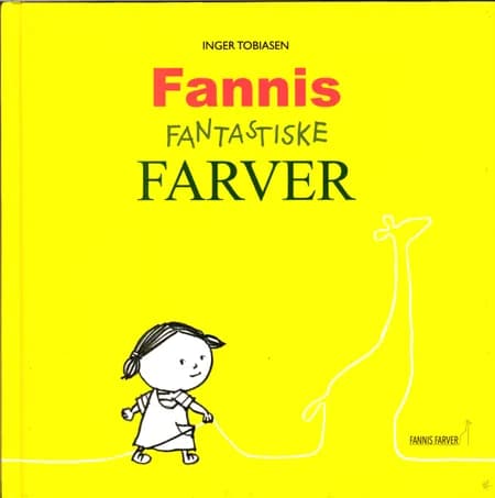 Fannis fantastiske farver af Inger Tobiasen