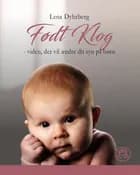 Født klog af Lena Dyhrberg