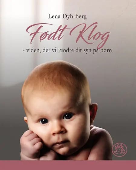 Født Klog af Lena Dyhrberg