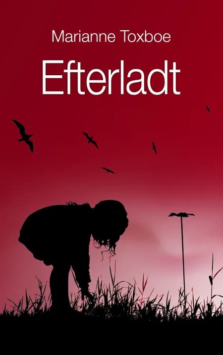 Efterladt af Marianne Toxboe