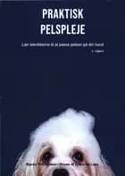 Praktisk Pelspleje
