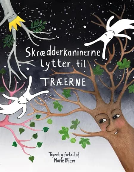 Skrædderkaninerne lytter til træerne af Marie Priem