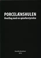 Porcelænshulen af Daniélle Bertelsen