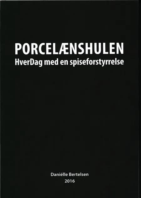 Porcelænshulen af Daniélle Bertelsen