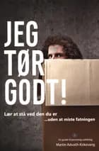 Jeg tør godt!