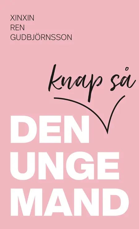Den knap så unge mand af Xinxin Ren Gudbjörnsson