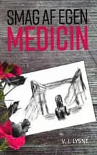 Smag af egen medicin