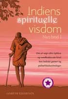 Indiens spirituelle visdom, Nyt bind 1 af Lisbeth Ejlertsen