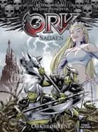 ORK-sagaen 1 - Orkbrødrene af Michael Peinkofer, Jan Bratenstein, Peter Snejbjerg og Lars Bjørstrup