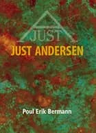 Just Andersen af Poul Erik Bermann