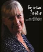 Tag ansvar for dit liv af Lise Baumann