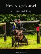 Hestevognskørsel -en sport i udvikling af Mette Klemensen