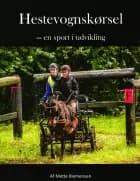Hestevognskørsel -en sport i udvikling