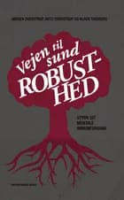Vejen til Sund Robusthed