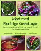 Mad med Flerårige Grøntsager af Thea Hestbjerg, Karoline Nolsø Aaen og Tycho Holcomb