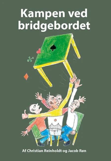Kampen ved bridgebordet af Christian Reinholdt