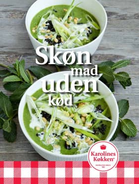 Skøn mad uden kød af Karolines Køkken