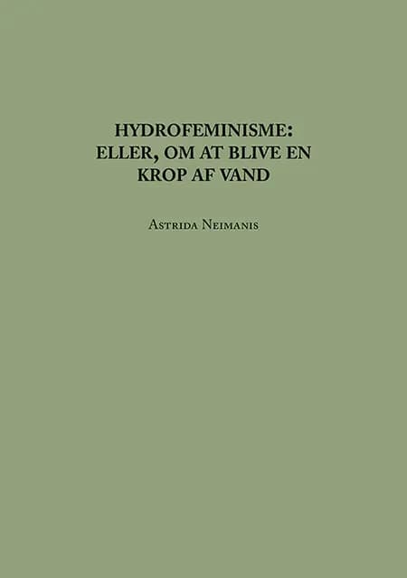 Hydrofeminisme: af Astrida Neimanis