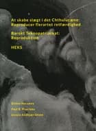 At skabe slægt i det Chthulucæne: Reproducer flerartet retfærdighed af Donna Haraway, Ursula Andkjær Olsen og Paul B. Preciado