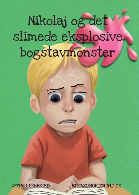 Nikolaj og det slimede eksplosive bogstavmonster af Jesper Sehested