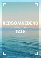 Kedsomhedens tale