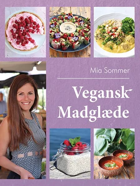 Vegansk Madglæde af Mia Sommer