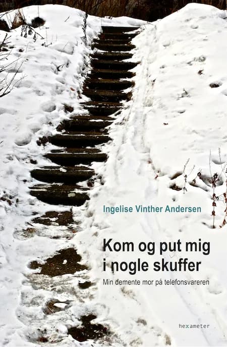 Kom og put mig i nogle skuffer af Ingelise Vinther Andersen