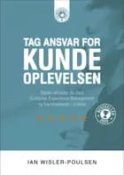 Tag ansvar for kundeoplevelsen af Ian Wisler-Poulsen