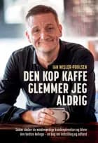 Den kop kaffe glemmer jeg aldrig
