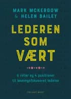Lederen som vært  – 6 roller og 4 positioner til løsningsfokuseret ledelse af Mark McKergow