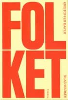 Folket af Kristoffer Bayer og Silas Marker