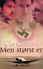 Men størst er af Ole Clifford