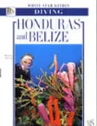 Diving Honduras and Belize, White star guides