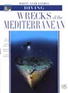 Diving wrecks of the Mediterranean