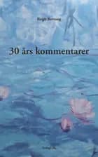 30 års kommentarer