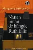 Natten innan de hängde Ruth Ellis