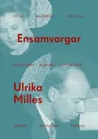 Ensamvargar af Ulrika Milles